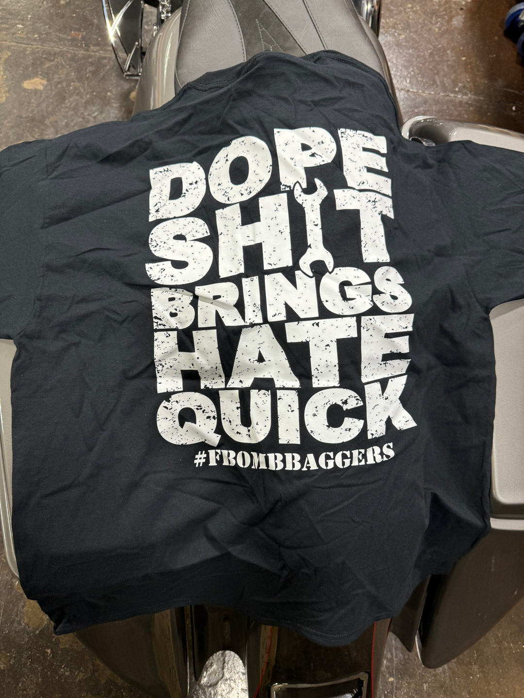 DOPE SHIT BRINGS HATE QUICK T SHIRT