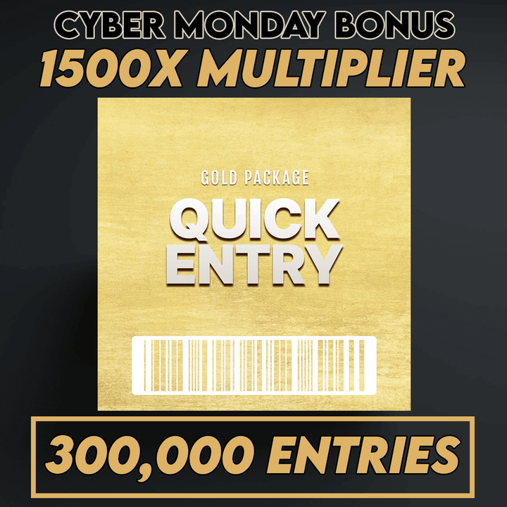 CYBER MONDAY QUICK MEGA ENTRIES